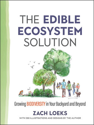 cover image of The Edible Ecosystem Solution